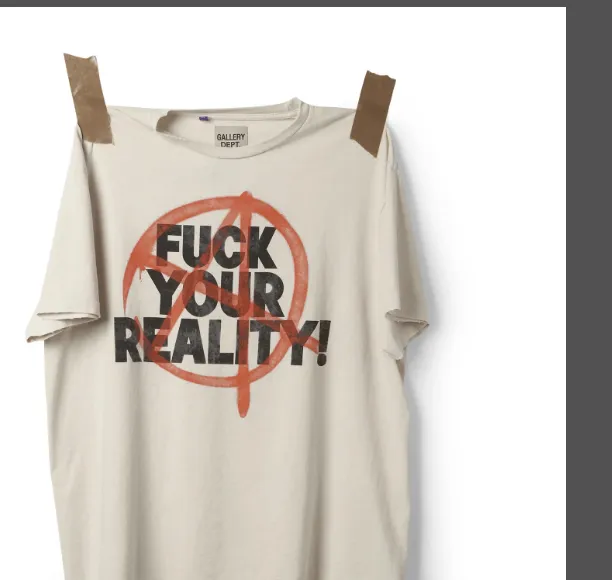 GALLERY DEPT FUCK YOR REALITY TEE Swearing slogans are prohibited, and the printed slogans are damaged. Short sleeved t-shirts are S M L XL